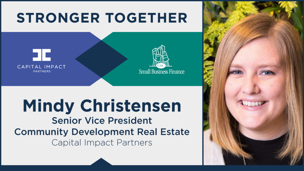 Mindy Christensen joins Capital Impact as the new Senior Vice President of Community Development Real Estate.