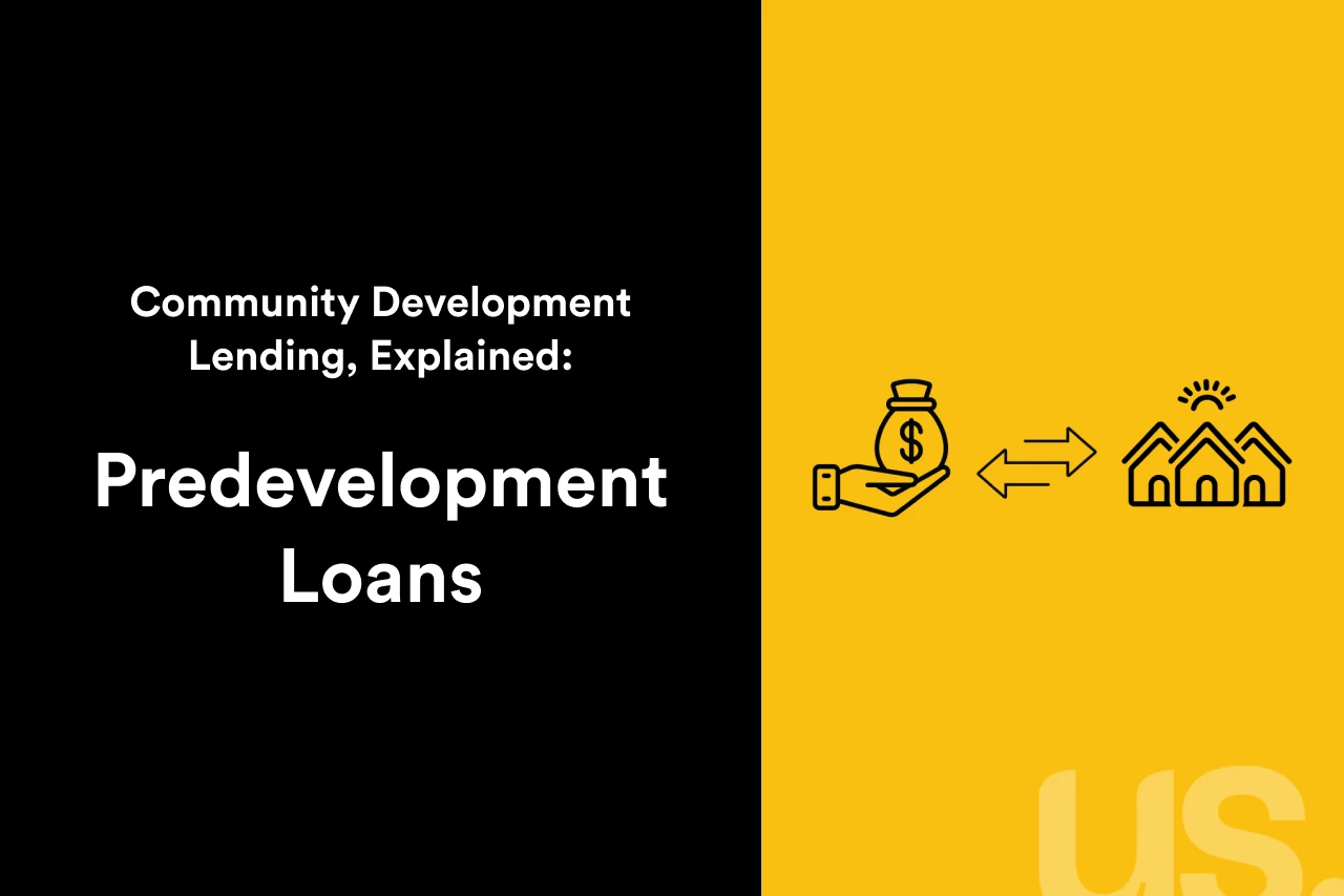 Community Development Lending, Explained: Predevelopment Loans